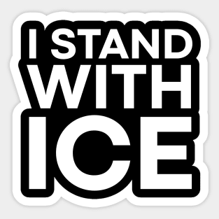 I Stand With ICE Sticker